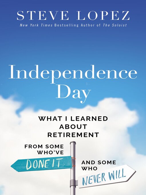 Title details for Independence Day by Steve Lopez - Available